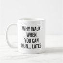 Search for running late mugs Workout