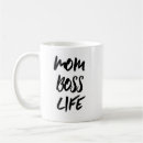 Search for boss life mugs Mom