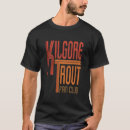 Search for kilgore tshirts Kurt