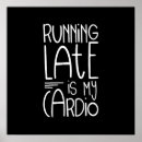 Search for is my cardio posters Running late