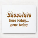 Search for candy lover mousepads Chocolate