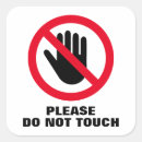 Search for do not touch stickers Warning