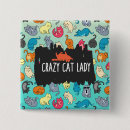 Search for crazy cat lady buttons Cats