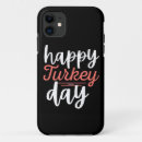 Search for happy thanksgiving iphone cases Turkey