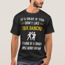 Search for folk dance tshirts Dancer