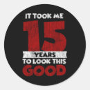 Search for 15 year old stickers Birthday