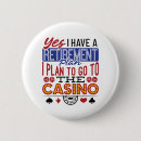 Search for funny retirement buttons Saying