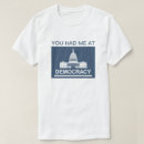 Recherche de democracy tshirts Amérique