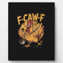 Search for funny chicken plaques Raven