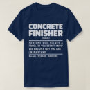 Search for funny concrete tshirts Job