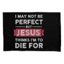 Search for jesus pillowcases Quote