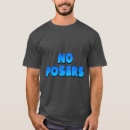 Search for poser tshirts Humour
