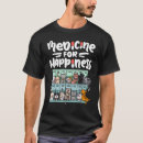 Search for happy pills tshirts Happiness