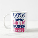 Search for dad superhero mugs Fatherhood