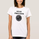 Search for stay focused tshirts Photography