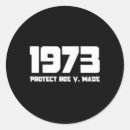 Search for made in 1973 stickers Roe v wade