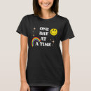 Search for one step at a time tshirts Addiction
