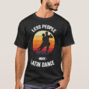 Search for latin dance tshirts Latina