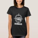Search for laser tag tshirts Squad