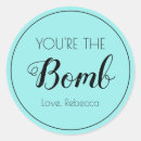 Search for bombs stickers You're the bomb