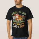 Search for sorry im late tshirts Highland