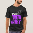 Recherche de fée de dent tshirts Dentiste