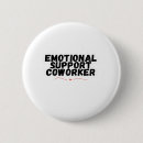 Search for workplace humour buttons Work bestie