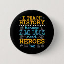 Search for history teacher buttons Middle school