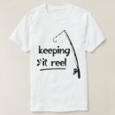 Search for keeping it reel tshirts Fisherman
