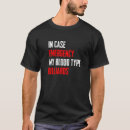 Search for in case of emergency tshirts Blood