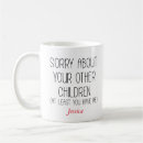 Search for not sorry mugs Funny