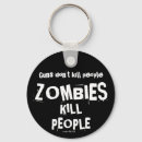 Search for zombie humour keychains Zombies