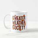 Search for sweater weather mugs Thanksgiving
