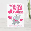 Search for 3rd birthday cards Young wild and three