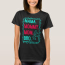 Search for mummy tshirts Mama