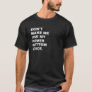 Search for power bottom tshirts Lgbt