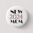 Search for new moms buttons New mother