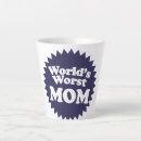 Search for worst mugs Mom