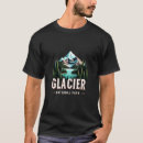 Search for glacier t shirt tshirts Trip