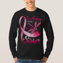 Search for breast cancer sister tshirts October