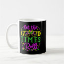 Search for lets roll mugs Mardi