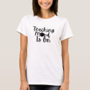 Search for teaching tshirts quote