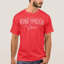 Search for funny honeymoon tshirts Bachelorette party