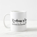 Search for everywhere mugs Kindness is free