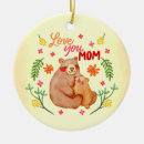 Search for mama bear ornaments Mom