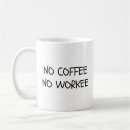 Search for no no workee mugs Programmer