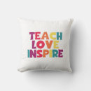 Search for teach pillows Teach love inspire