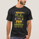 Search for fat tuesday tshirts Mardi