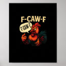 Search for funny rooster posters F caw f