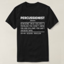 Search for percussionist tshirts Music lover